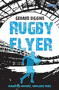 Enlarge image Cover: Rugby Flyer - O'Brien Press Ltd