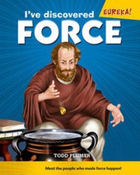 Enlarge image Cover: I've Discovered Force! - Cavendish Square Publishing