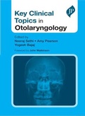 Cover: Key Clinical Topics in Otolaryngology - JP Medical Ltd