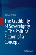 Cover: The Credibility of Sovereignty - The Political Fiction of a Concept - Springer