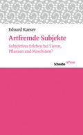 Cover: Artfremde Subjekte - Schwabe Verlagsgruppe AG Schwabe Verlag