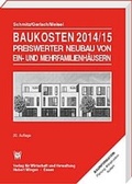 Cover: Baukosten 2014/15 Preiswerter Neubau von Ein- und Mehrfamilienh&auml;usern - Wingen