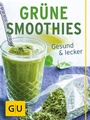 Bild: Grüne Smoothies - Gräfe und Unzer