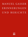 Cover: Erinnerungen und Berichte - Edition di&aacute; Bln