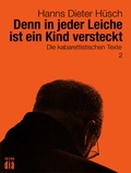 Cover: Denn in jeder Leiche ist ein Kind versteckt - Edition di&aacute; Bln