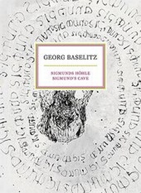 Abbildung von: Georg Baselitz: Sigmunds Höhle - Snoeck