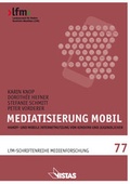 Cover: Mediatisierung mobil - VISTAS Verlag