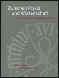 Cover: Zwischen Praxis und Wissenschaft - Historische Kommission f&uuml;r Nassau
