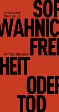 Cover: Freiheit oder Tod - Matthes & Seitz Berlin