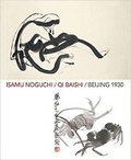Cover: Isamu Noguchi | Qi Baishi | Beijing 1930 - Five Continents Editions