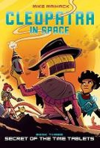 Enlarge image Cover: Secret of the Time Tablets (Cleopatra in Space #3) - Graphix