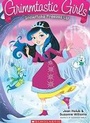 Cover: Snowflake Freezes Up (Grimmtastic Girls #7) - Scholastic US