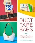 Cover: Duct Tape Bags - Ballantine Books Inc.