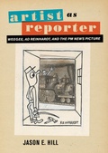 Cover: Artist as Reporter - University of California Press
