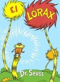 Cover: El Lorax (the Lorax) - Turtleback Books