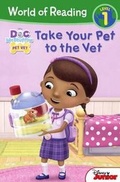 Cover: Doc McStuffins: Take Your Pet to the Vet - Turtleback Books