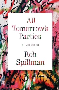 Enlarge image Cover: All Tomorrow's Parties - Grove Press / Atlantic Monthly Press