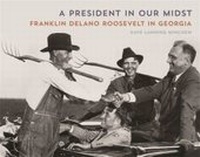 Abbildung von: A President in Our Midst - University of Georgia Press