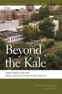 Cover: Beyond the Kale - University of Georgia Press