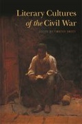 Cover: Literary Cultures of the Civil War - University of Georgia Press