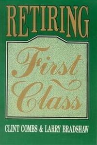 Enlarge image Cover: Retiring First Class - Horizon Publishers & Distributors, Inc