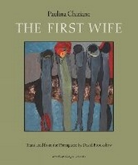 Enlarge image Cover: The First Wife - Archipelago Books