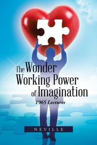 Enlarge image Cover: The Wonder Working Power of Imagination - Trafford Publishing