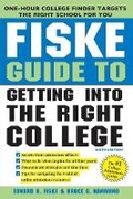Cover: Fiske Guide to Getting Into the Right College - Sourcebooks, Inc