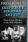 Cover: Did They Really Do It? - Open Road Media