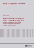 Cover: Pharma M&A versus alliances and its underlying value drivers - Peter Lang Verlag