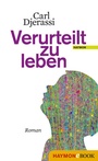 Cover: Verurteilt zu leben - Haymon Verlag