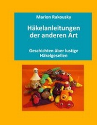 Abbildung von: Häkelanleitungen der anderen Art - BoD - Books on Demand