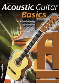 Abbildung von: ACOUSTIC GUITAR BASICS - Voggenreiter Verlag