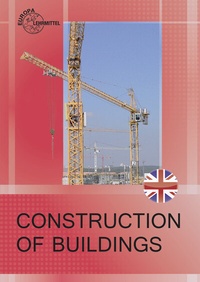 Abbildung von: Construction of Buildings - Europa-Lehrmittel