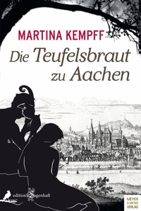 Abbildung von: Die Teufelsbraut zu Aachen - Meyer & Meyer