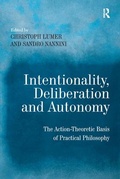 Cover: Intentionality, Deliberation and Autonomy - Routledge