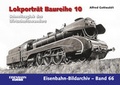 Cover: Lokportr&auml;t Baureihe 10 - EK-Verlag ein Imprint von EK-Medien GmbH