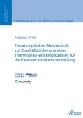 Cover: Einsatz optischer Messtechnik zur Qualit&auml;tssicherung eines Thermoplast-Wickelprozesses f&uuml;r die Faserverbundtankherstellung - Apprimus Verlag