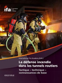 Abbildung von: La défense incendie dans les tunnels routiers - Kehsler Verlag