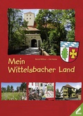 Cover: Mein Wittelsbacher Land - Wi&szlig;ner-Verlag
