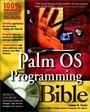 Cover: Palm OS Programming Bible - Hungry Minds Inc,U.S.
