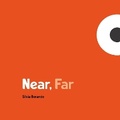 Cover: Near, Far - Candlewick Press,U.S.