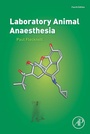Cover: Laboratory Animal Anaesthesia - Academic Press