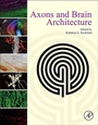 Cover: Axons and Brain Architecture - Academic Press