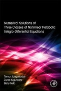 Cover: Numerical Solutions of Three Classes of Nonlinear Parabolic Integro-Differential Equations - Academic Press