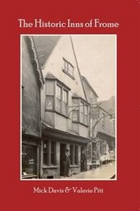 Enlarge image Cover: The Historic Inns of Frome - AKEMAN PRESS
