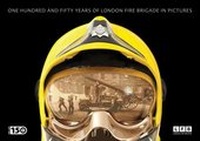 Abbildung von: One Hundred and Fifty Years of London Fire Brigade in Pictures - London Fire Bridgade