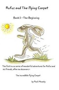 Cover: Rufus and the Flying Carpet: Beginning Book one - RotorMurf Limited