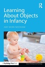 Cover: Learning About Objects in Infancy - Routledge