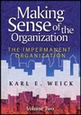 Cover: Making Sense of the Organization V2 - The Impermanent Organization - Wiley